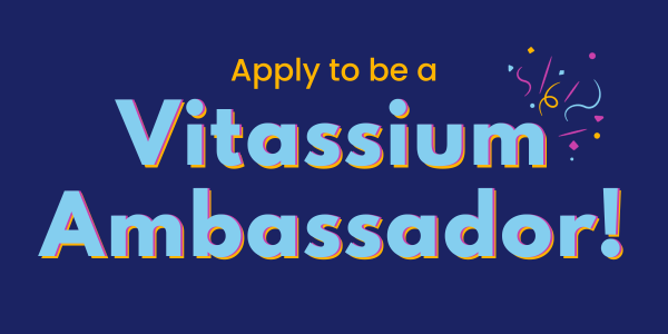 Join the Vitassium Ambassadors!