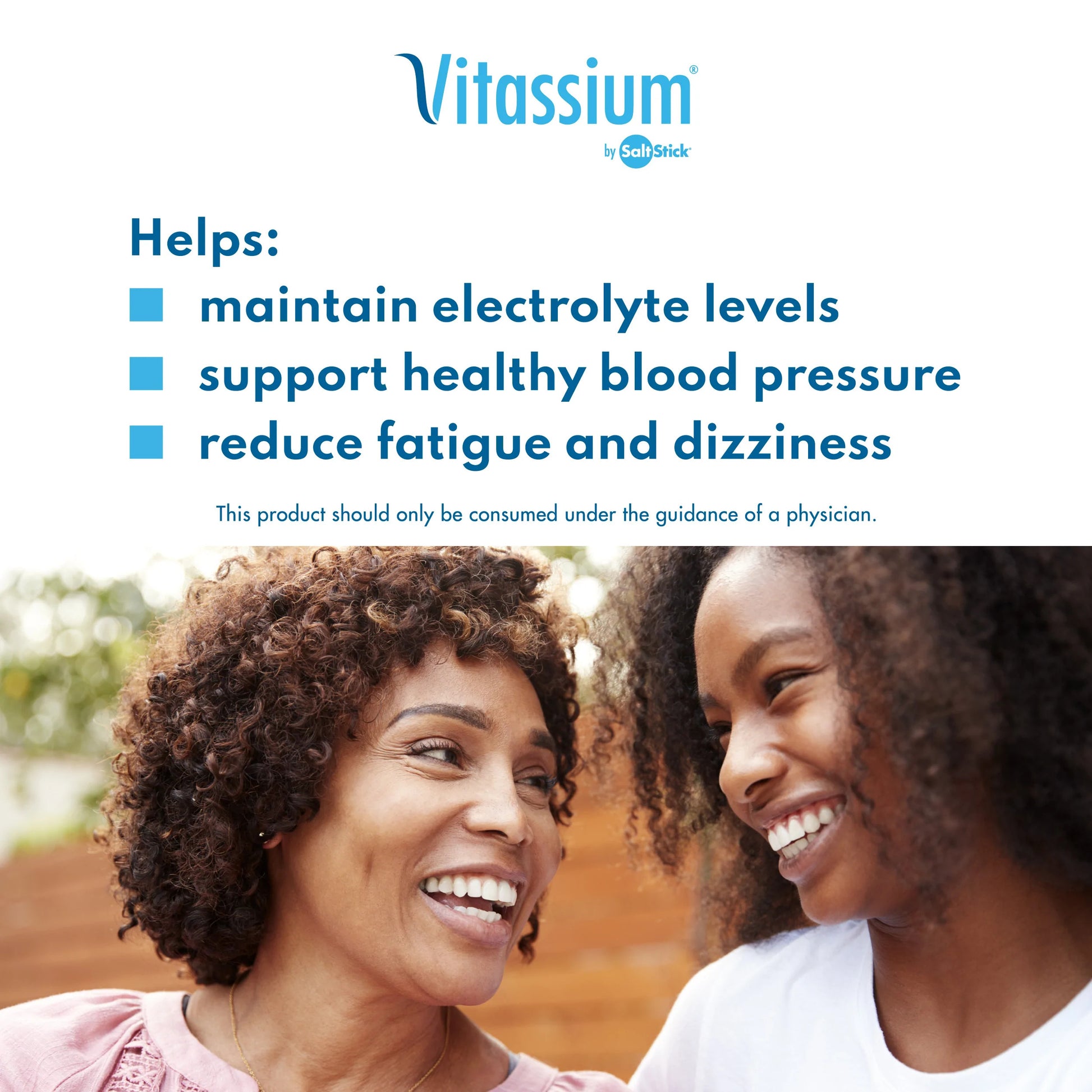 Vitassium Helps maintain electrolyte levels, support healthy blood pressure, and reduce fatigue and dizziness. This product should only be consumed under the guidance of a physician.